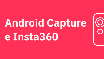 Android Capture e Insta360